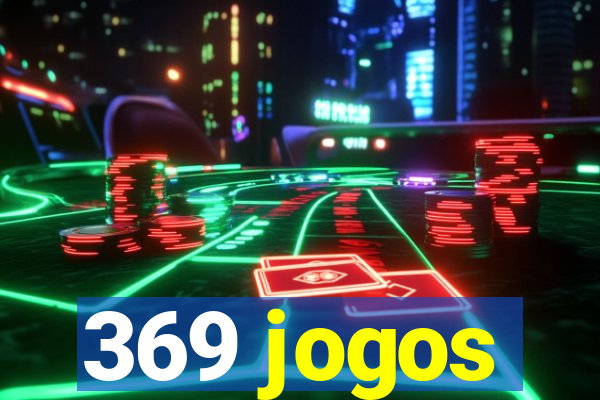 369 jogos